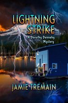 Dorothy Dennehy Mystery Series 2 - Lightning Strike