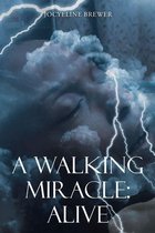 A Walking Miracle
