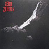 Zero Zeroes (2nd)