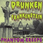 Drunken Frankenstein - Phantom Creeps (CD)