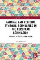 Routledge Advances in Sociology - National and Regional Symbolic Boundaries in the European Commission