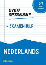 Even Spieken - Examenhulp Nederlands
