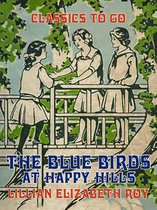 Classics To Go - The Blue Birds at Happy Hills