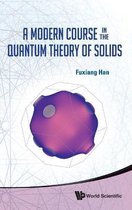 A Modern Course in the Quantum Theory of Solids