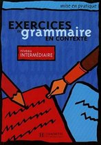 Exercices de grammaire en contexte - Intermédiaire livre de