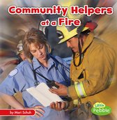 Community Helpers on the Scene - Community Helpers at a Fire