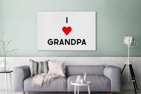 Tableau sur toile Grand-père - J'aime grand-père - Citations - Proverbes - 120x80 cm - Décoration murale - Cadeau Vaderdag - Cadeau - Cadeau pour lui - Astuce - Homme