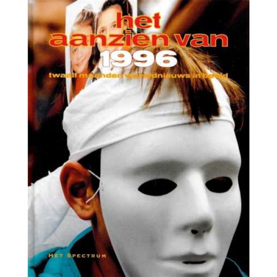 Boekomslag met de titel 'het aanzien van 1996' en een persoon met een wit masker.