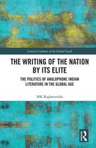 Literary Cultures of the Global South - The Writing of the Nation by Its Elite