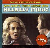 Dim Lights, Thick Smoke And Hillbilly Music 1970
