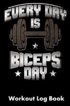Every Day Is Biceps Day