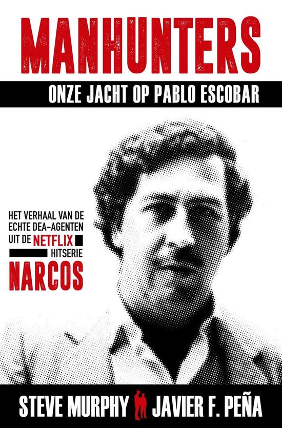 Manhunters - Onze jacht op Pablo Escobar - cover
