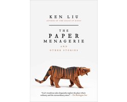 The Paper Menagerie and Other Stories