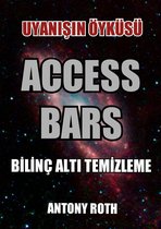 Access Bars: Uyanışın Öyküsü