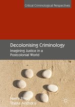 Critical Criminological Perspectives - Decolonising Criminology