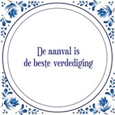 Tegel met spreuk |Spreuktegels | Wanddecoratie | De aanval is de beste verdediging