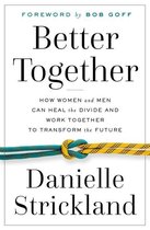 Boek 'Better Together' van Danielle Strickland. Voorwoord door Bob Goff. Met afbeelding van een geknoopte gele en blauwe touw.