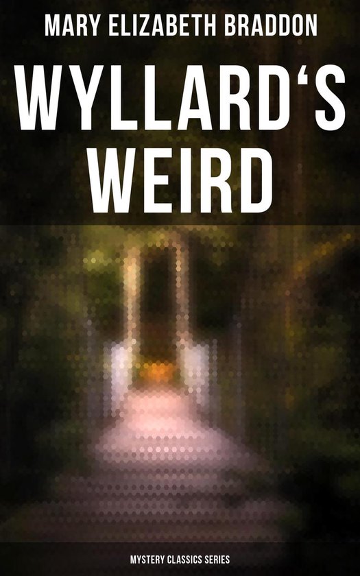 Omslag van Wyllard's Weird (Mystery Classics Series)