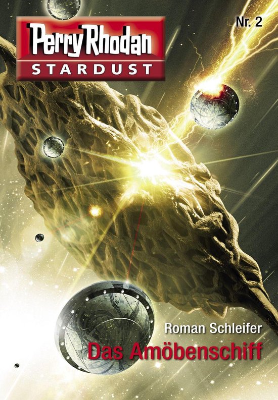 Perry Rhodan-Stardust 2 - Stardust 2: Das Amöbenschiff