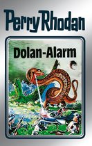 Perry Rhodan-Silberband 40 - Perry Rhodan 40: Dolan-Alarm (Silberband)