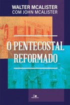 O pentecostal reformado