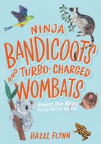 Boek cover Ninja Bandicoots and Turbo-Charged Wombats van Hazel Flynn