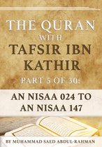 The Quran With Tafsir Ibn Kathir 5 - The Quran With Tafsir Ibn Kathir Part 5 of 30: An Nisaa 024 To An Nisaa 147
