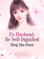 Volume 4 4 - Ex-Husband, Be Self-Dignified