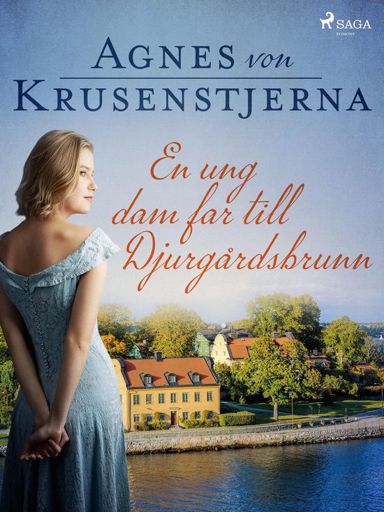 En Ung Dam Far Till Djurg rdsbrunn ebook Agnes Von Krusenstjerna en-ung-dam-far-till-djurg-rdsbrunn-ebook-agnes-von-krusenstjerna
