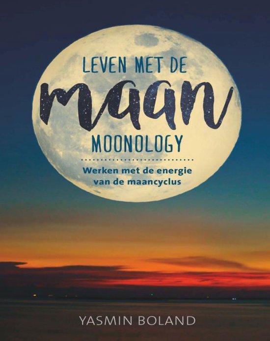 Boek cover Leven met astrologie  -   Leven met de maan van Yasmin Boland (Paperback)