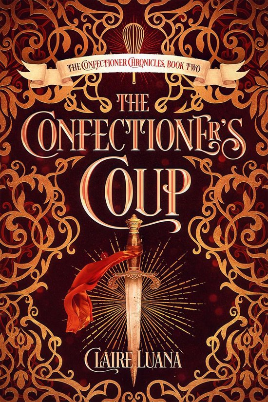 The Confectioner Chronicles 2 - The Confectioner's Coup - cover