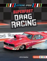 Extreme Speed (Lerner ™ Sports) - Superfast Drag Racing