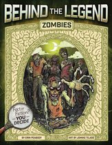 Behind the Legend - Zombies
