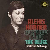 Every Day I Have The Blues - The Sixties Anthology