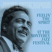 Feelin' The Spirit/at The Monterey Jazz Festival
