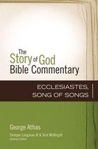 The Story of God Bible Commentary - Ecclesiastes, Song of Songs