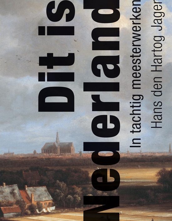 Cover van het boek 'Dit is Nederland' van Hans den Hartog Jager