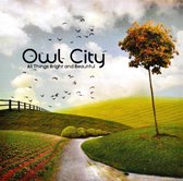 Owl City: All Things Bright And Beautiful [CD]