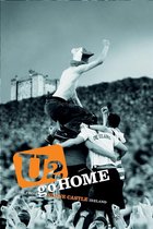 U2 - Go Home: Live At Slane Castle