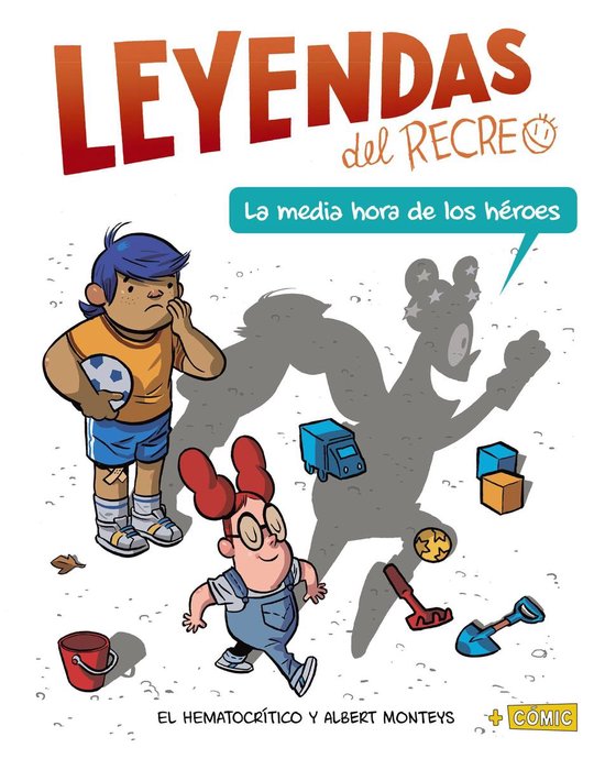 CÓMIC - Leyendas del recreo - La media hora de los héroes