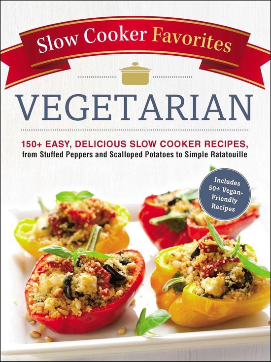 Slow Cooker Favorites Slow Cooker Favorites Vegetarian (ebook), Adams