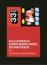 33 1/3 - Koji Kondo's Super Mario Bros. Soundtrack