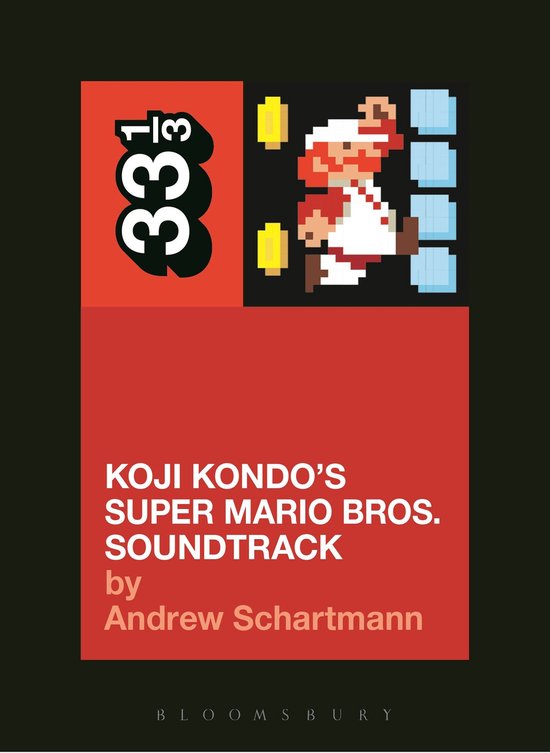 33 1/3 - Koji Kondo's Super Mario Bros. Soundtrack - cover