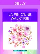 DELLY 55 - La fin d’une Walkyrie