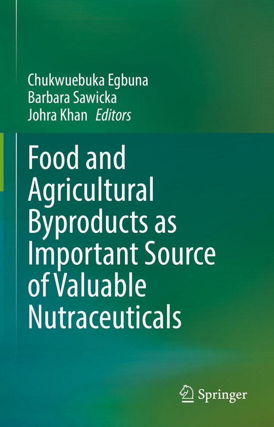 Food and Agricultural Byproducts as Important Source of Valu ... - cover