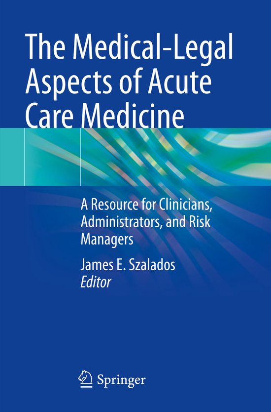 The Medical Legal Aspects of Acute Care Medicine - cover