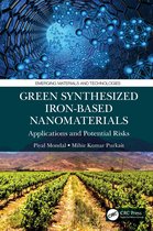 Emerging Materials and Technologies- Green Synthesized Iron-based Nanomaterials