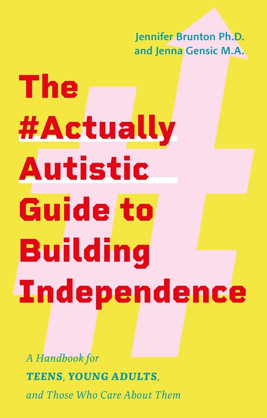 The #ActuallyAutistic Guide to Building Independence - cover