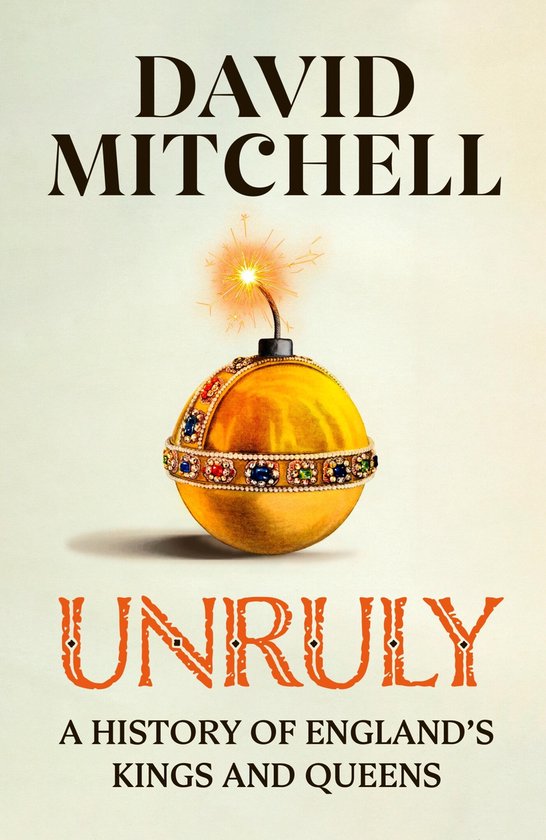 Boek "Unruly" met een gouden kroon met juwelen en een brandende lont, "A HISTORY OF ENGLAND'S KINGS AND QUEENS"