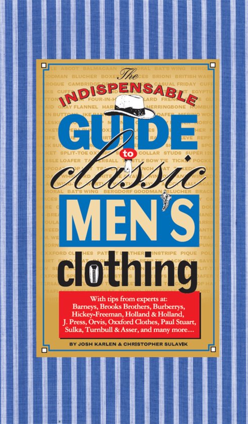 The Indispensable Guide to Classic Men's Clothing - cover